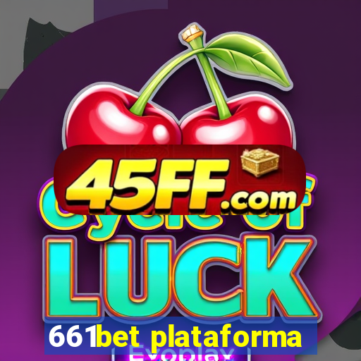 661bet plataforma